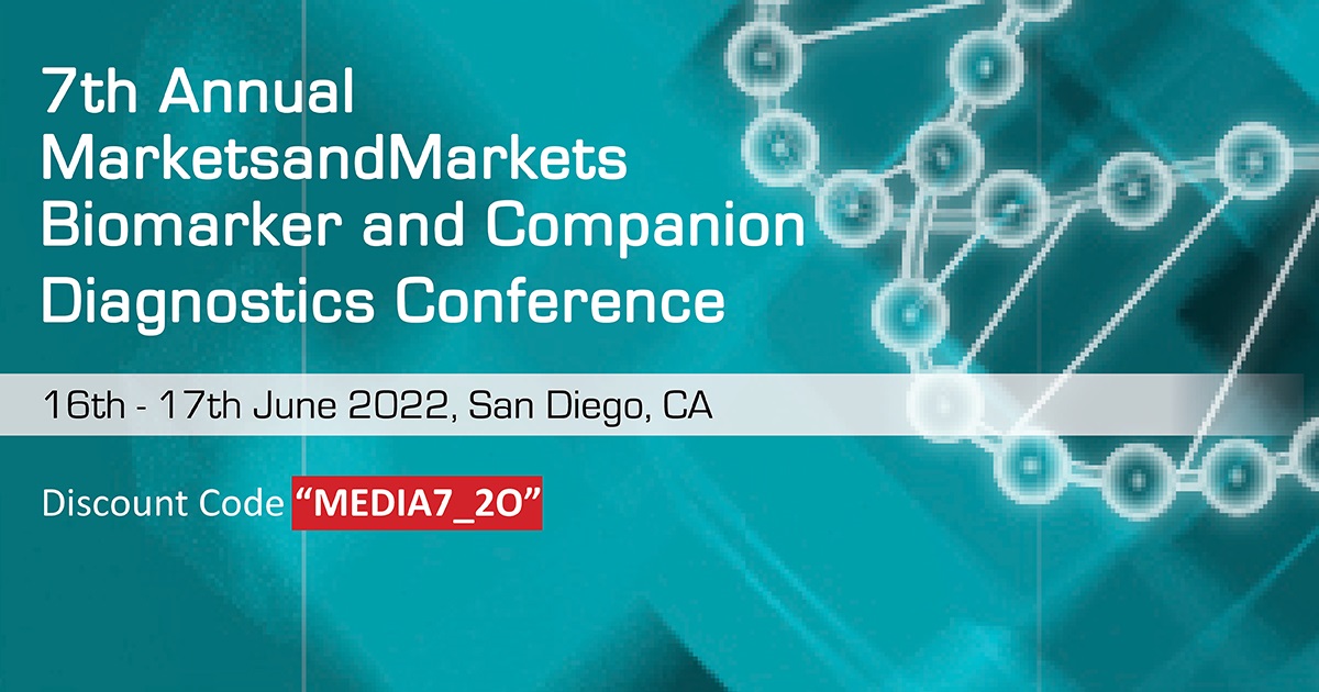 7th Annual MarketsandMarkets Biomarker and Companion Diagnostics Conference