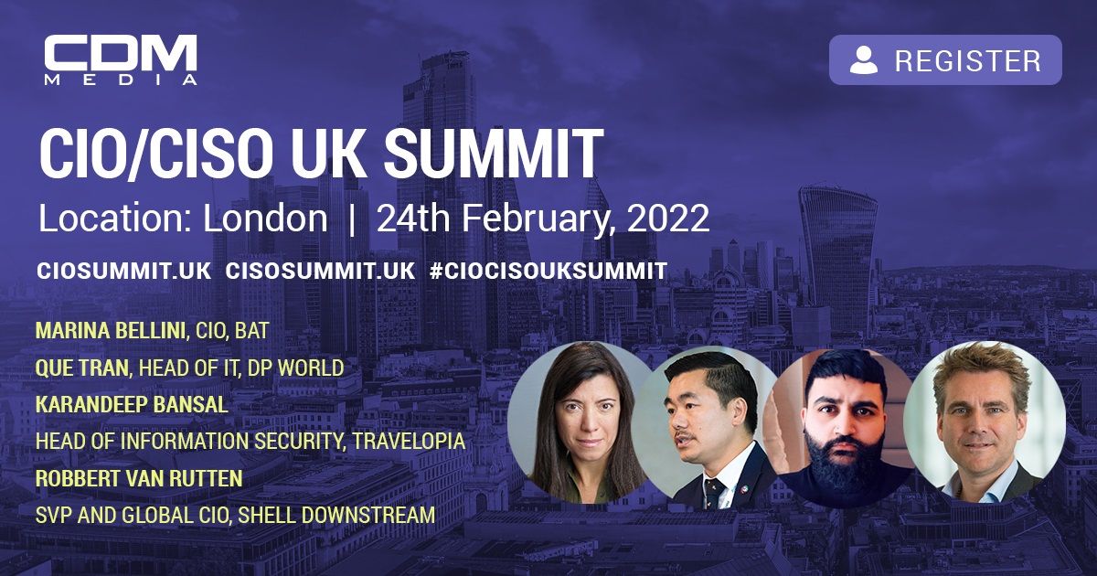 CIO/CISO UK SUMMIT - LONDON