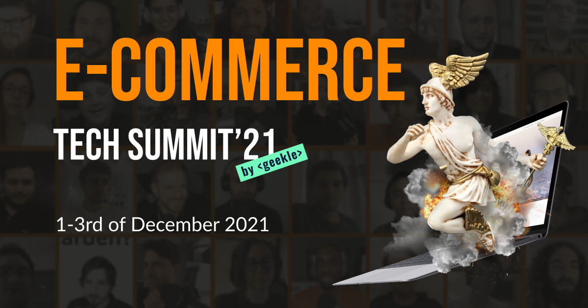E-COMMERCE Tech Summit’21
