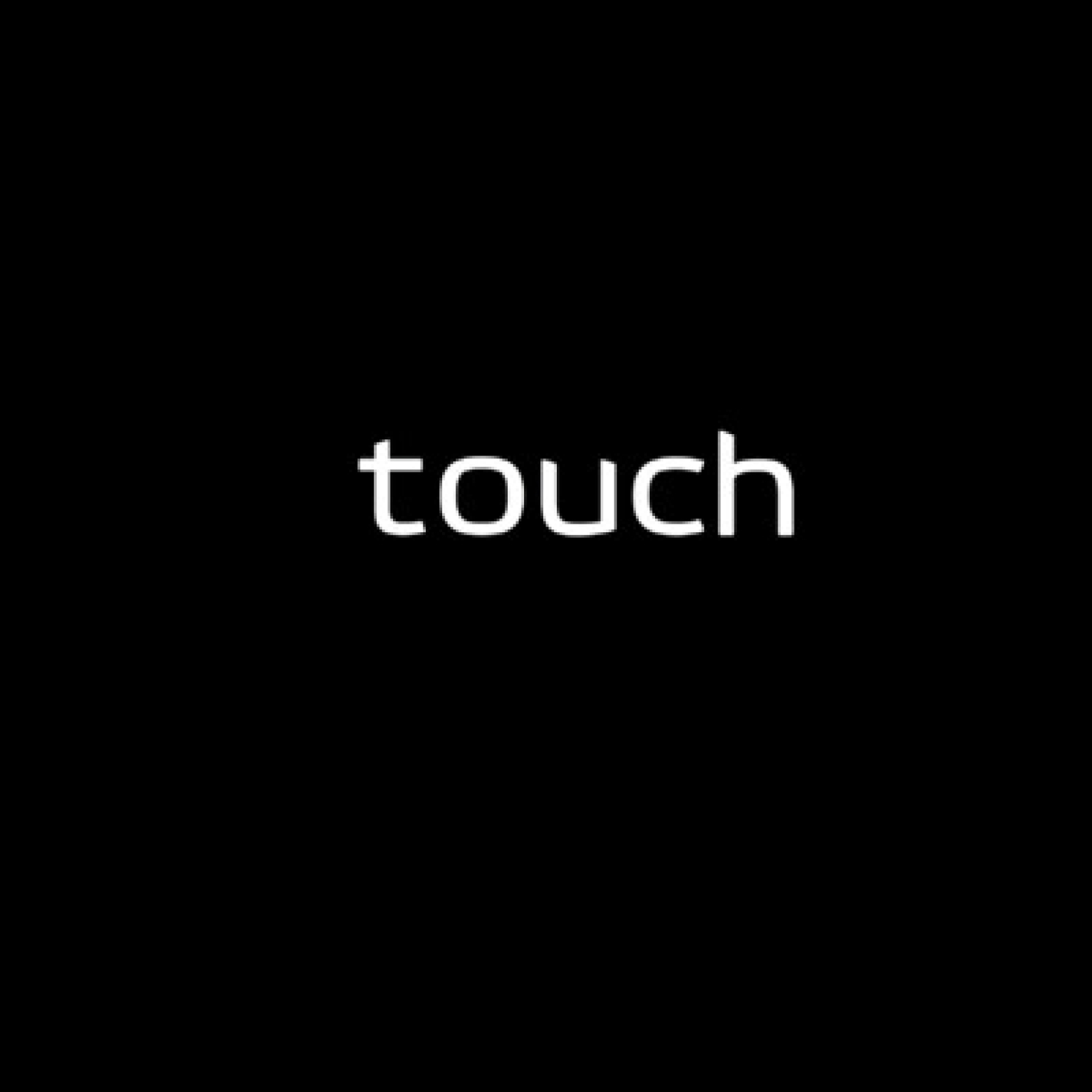 Touch